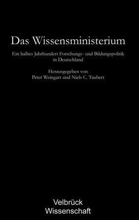 Cover: 9783938808184 | Das Wissensministerium | Peter Weingart (u. a.) | Buch | 520 S. | 2006