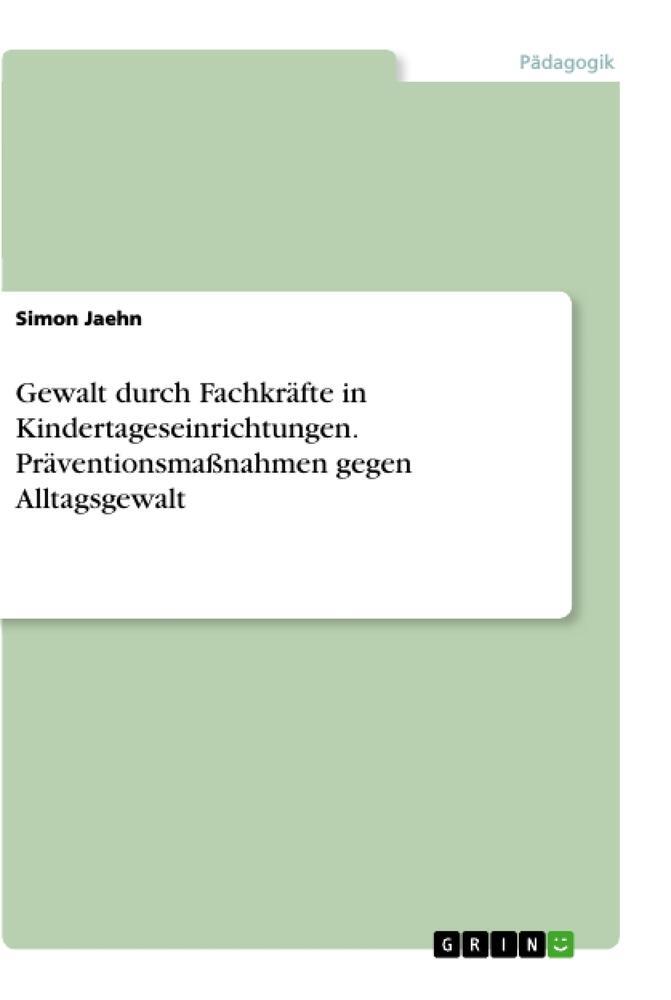 Cover: 9783346431806 | Gewalt durch Fachkräfte in Kindertageseinrichtungen....