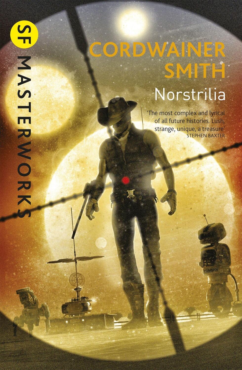 Cover: 9781473212534 | Norstrilia | Cordwainer Smith | Taschenbuch | S.F. Masterworks | 2016