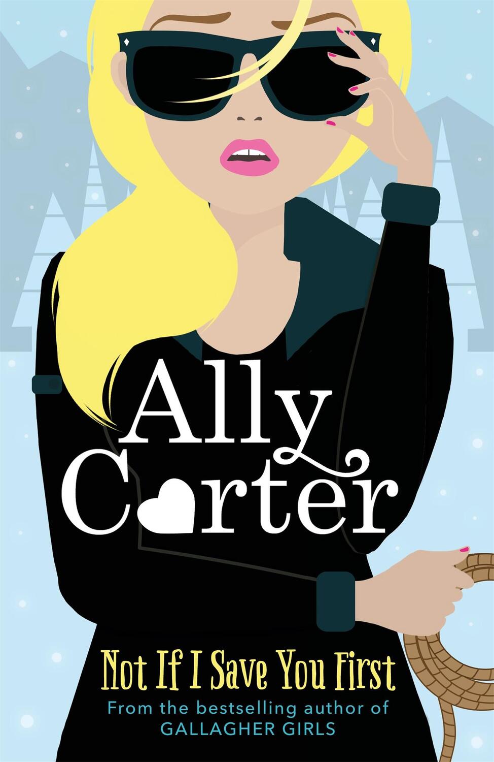 Cover: 9781408349090 | Not If I Save You First | Ally Carter | Taschenbuch | 314 S. | 2018