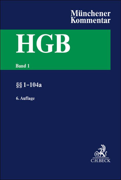 Cover: 9783406815416 | Münchener Kommentar zum Handelsgesetzbuch Band 1: §§ 1-104a | Schmidt