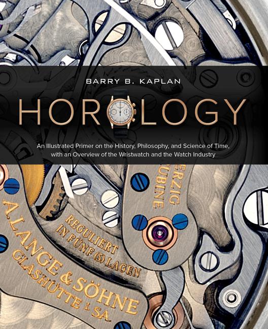 Cover: 9780764363924 | Horology | Barry B Kaplan | Buch | Gebunden | Englisch | 2022