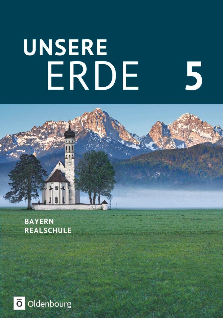 Cover: 9783637018952 | Unsere Erde 5. Jahrgangsstufe - Realschule Bayern - Schülerbuch | Buch