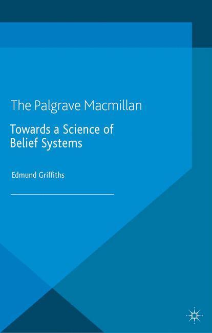 Cover: 9781349466900 | Towards a Science of Belief Systems | E. Griffiths | Taschenbuch | IX