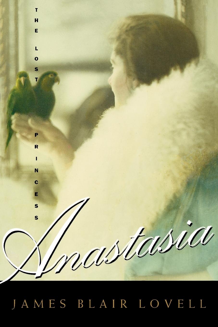 Cover: 9780312111335 | Anastasia | The Lost Princess | James Blair Lovell | Taschenbuch