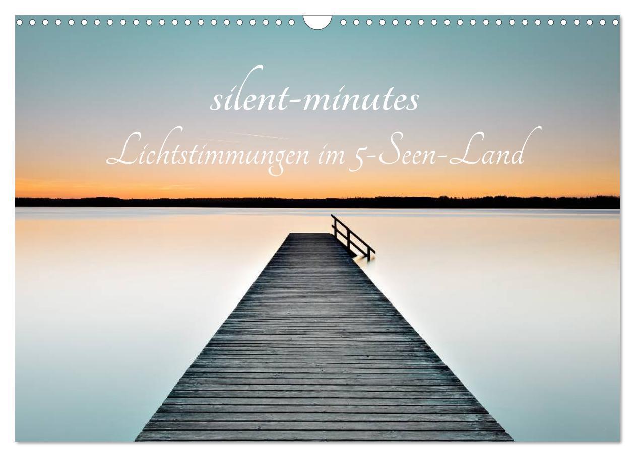 Cover: 9783435578313 | silent minutes - Lichtstimmungen im 5-Seen-Land (Wandkalender 2025...