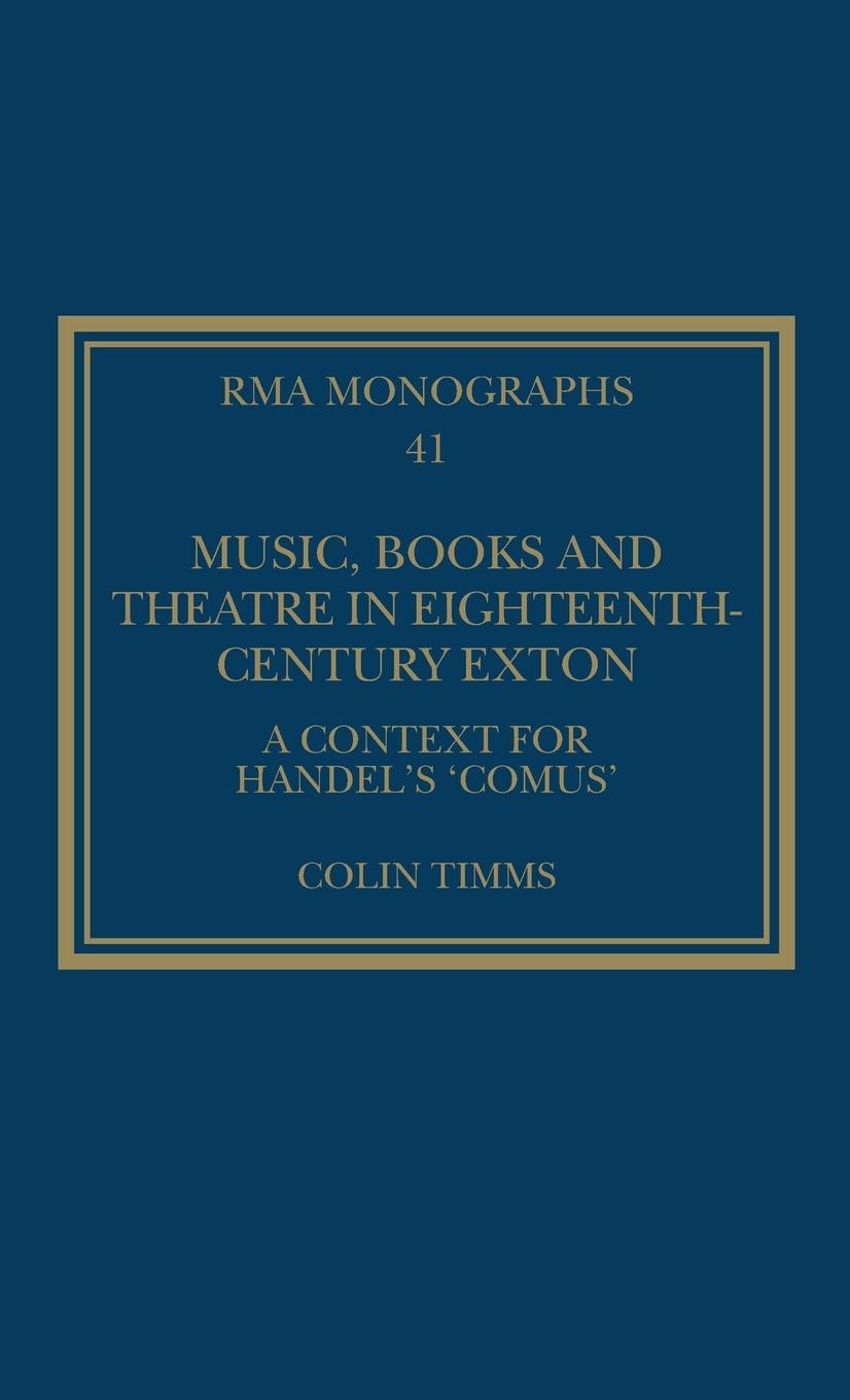 Cover: 9781032627816 | Music, Books and Theatre in Eighteenth-Century Exton | Colin Timms