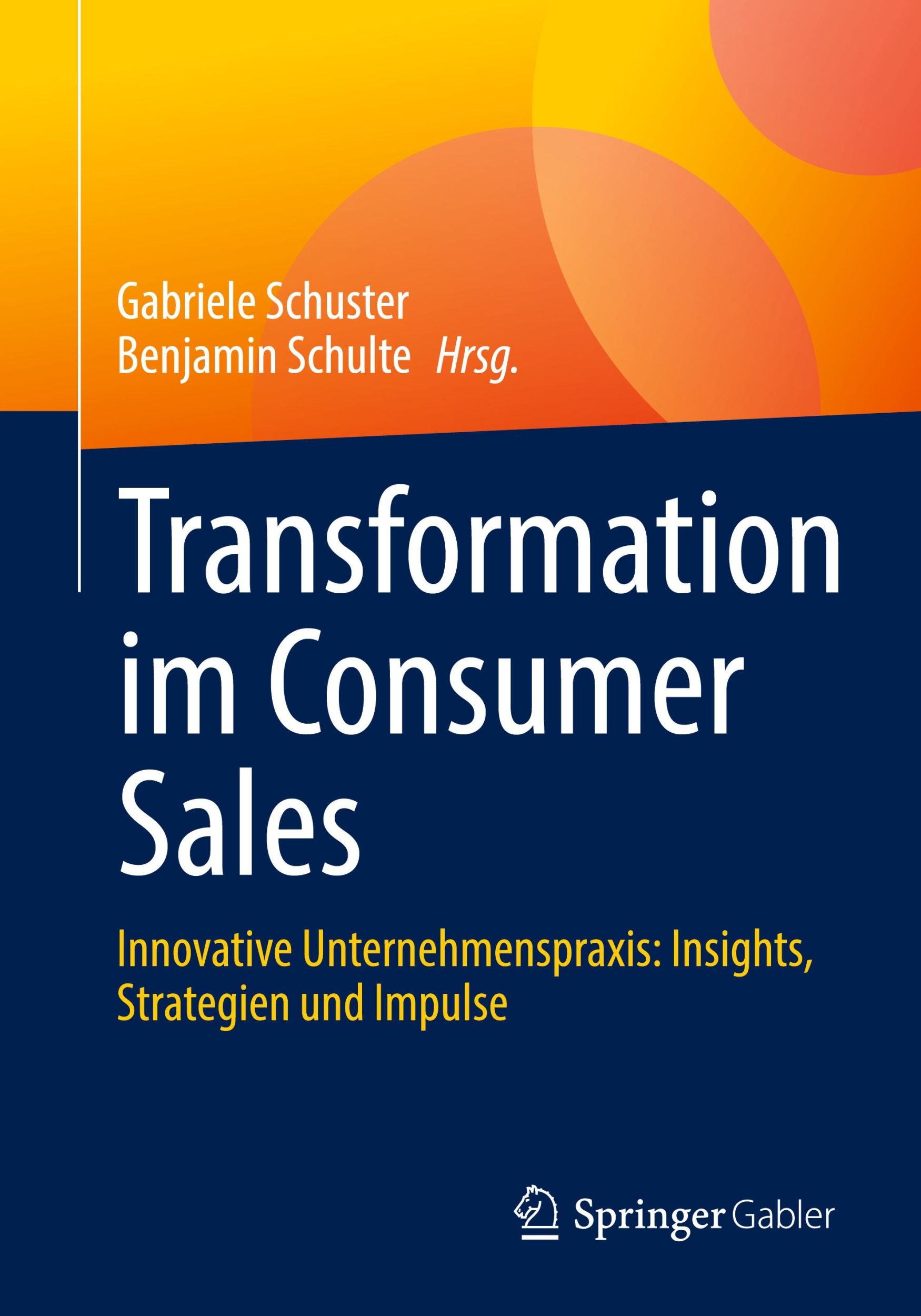 Cover: 9783658451738 | Transformation im Consumer Sales | Benjamin Schulte (u. a.) | Buch