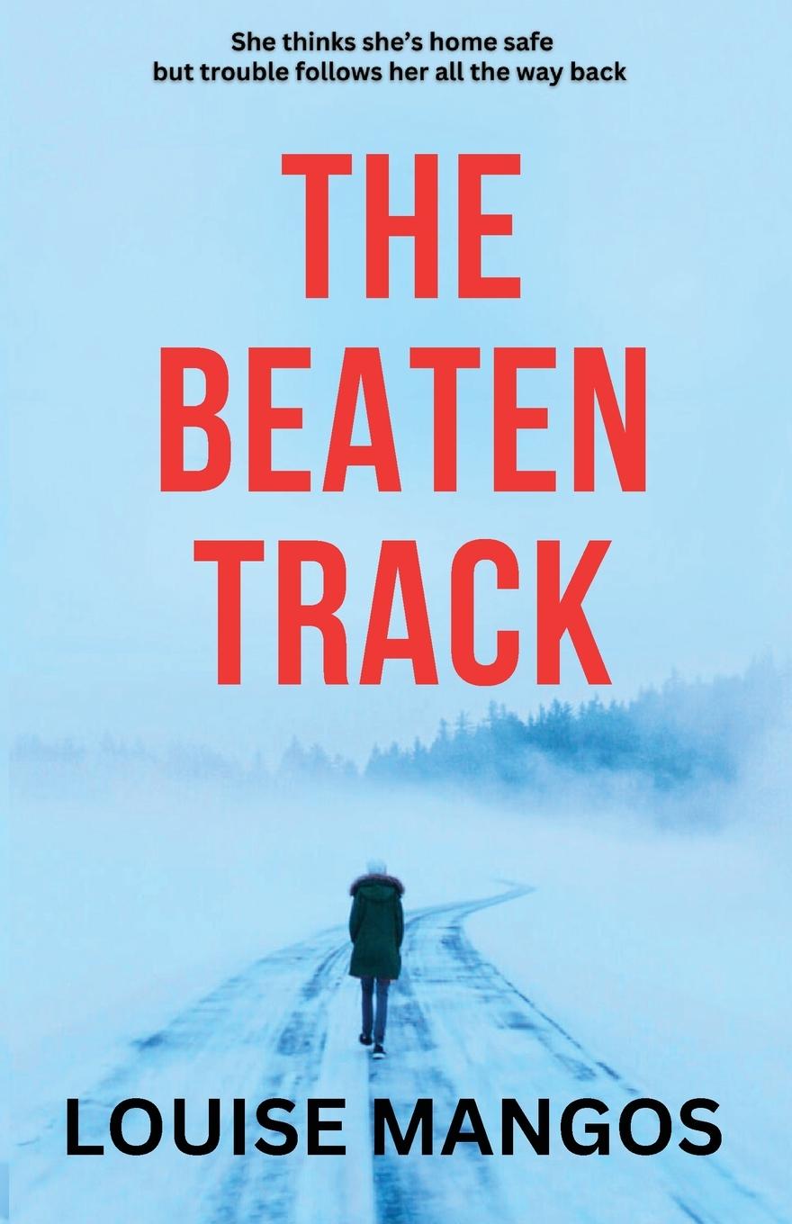 Cover: 9783952592724 | The Beaten Track | Louise Mangos | Taschenbuch | Paperback | Englisch