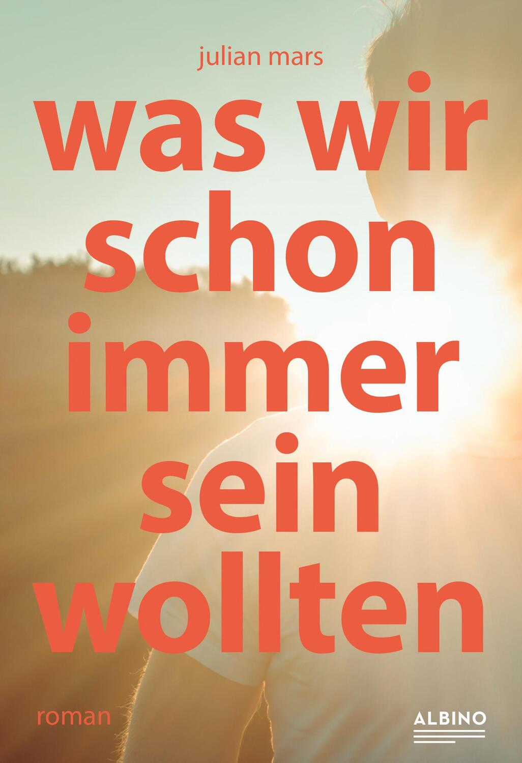 Cover: 9783863003326 | Was wir schon immer sein wollten | Julian Mars | Taschenbuch | 324 S.