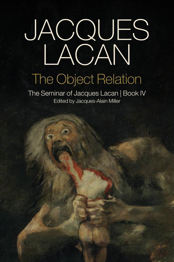 Cover: 9780745660356 | The Object Relation | The Seminar of Jacques Lacan, Book IV | Lacan