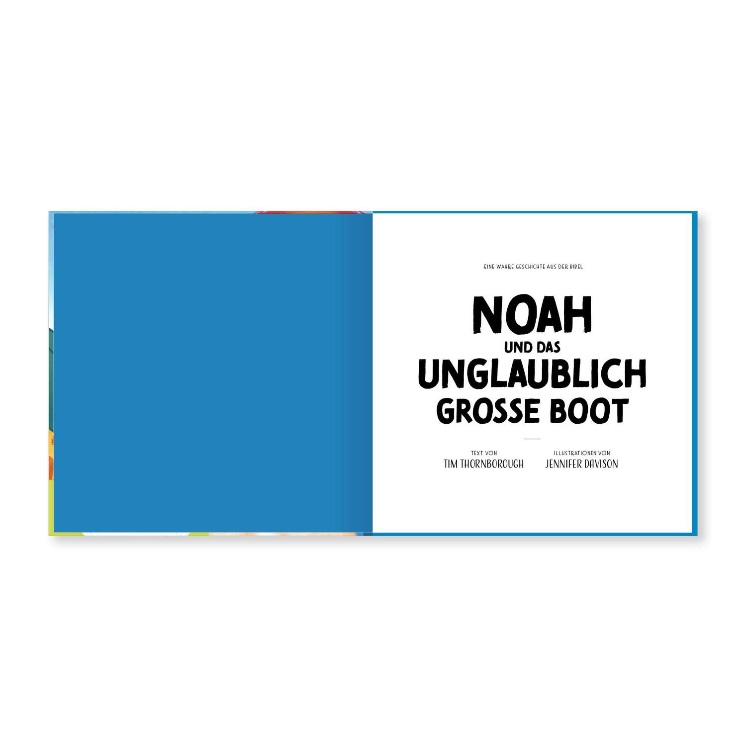 Bild: 9783986651022 | Noah und das unglaublich große Boot | Tim Thornborough | Buch | 36 S.