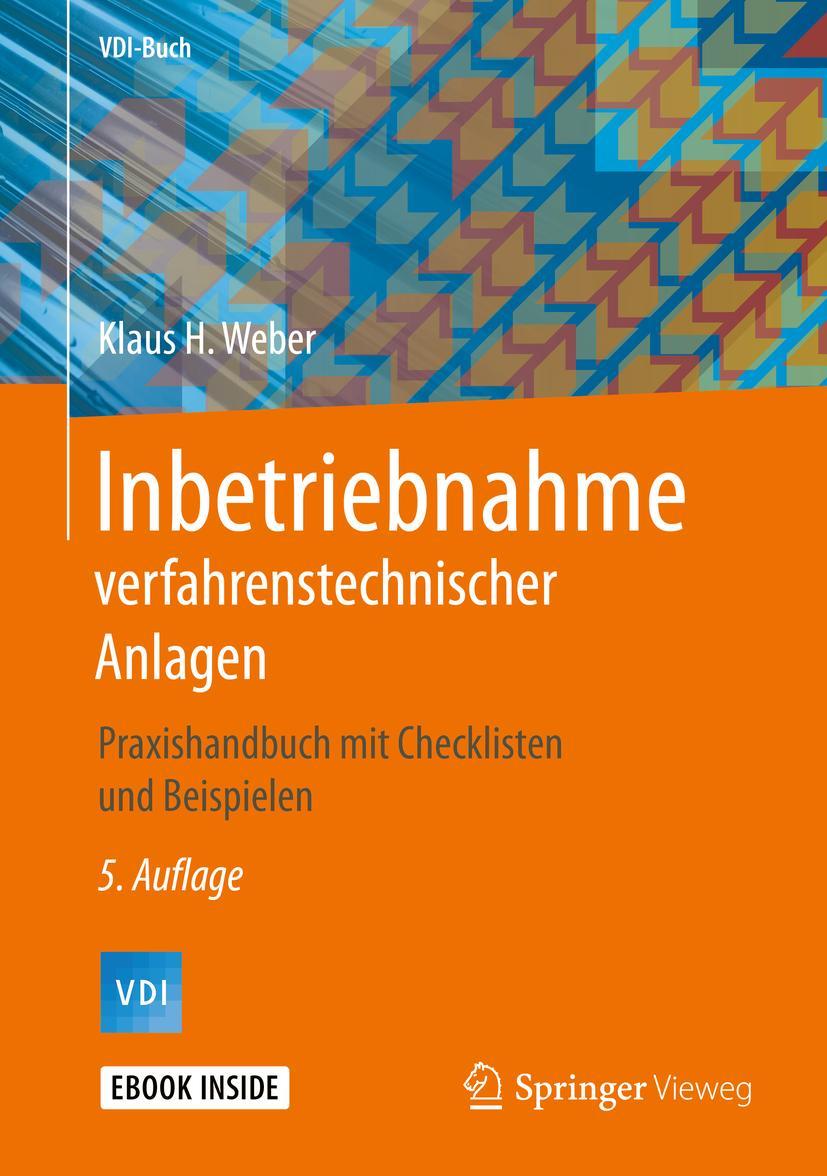 Cover: 9783662594971 | Inbetriebnahme verfahrenstechnischer Anlagen | Klaus H. Weber | Bundle