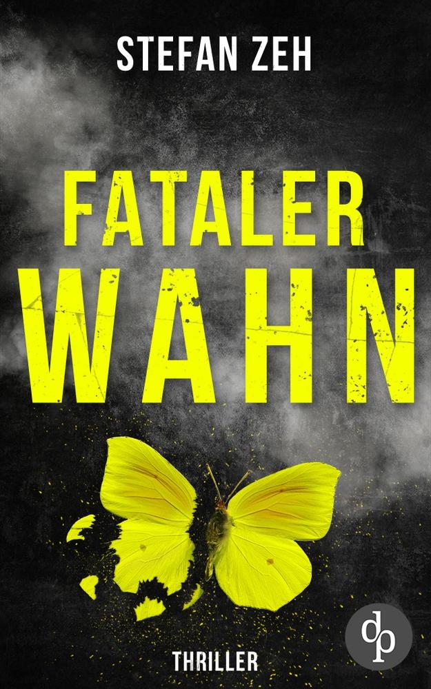 Cover: 9783987786570 | Fataler Wahn | Stefan Zeh | Taschenbuch | Ein Keller und Beck-Thriller