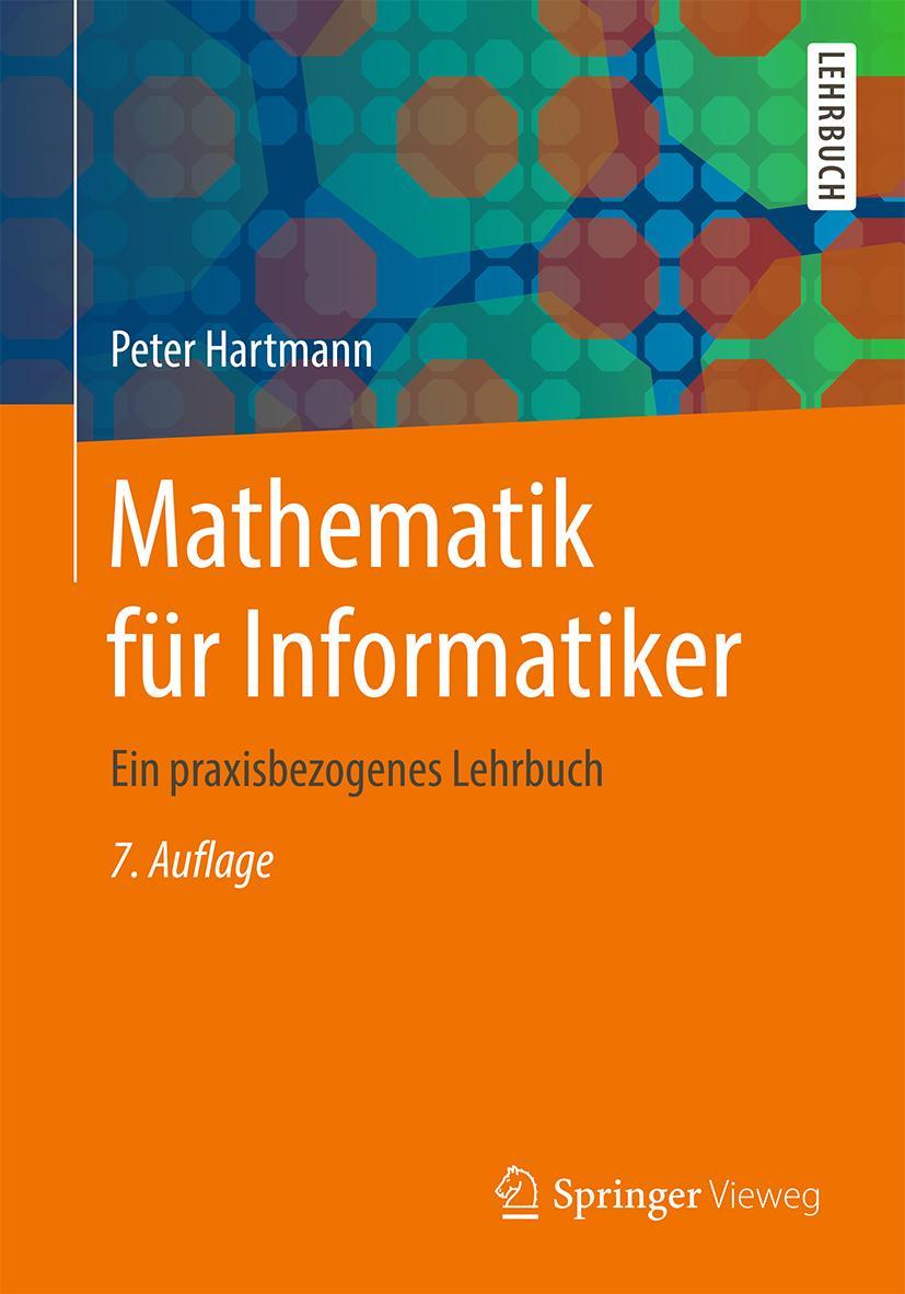 Cover: 9783658265236 | Mathematik für Informatiker | Ein praxisbezogenes Lehrbuch | Hartmann