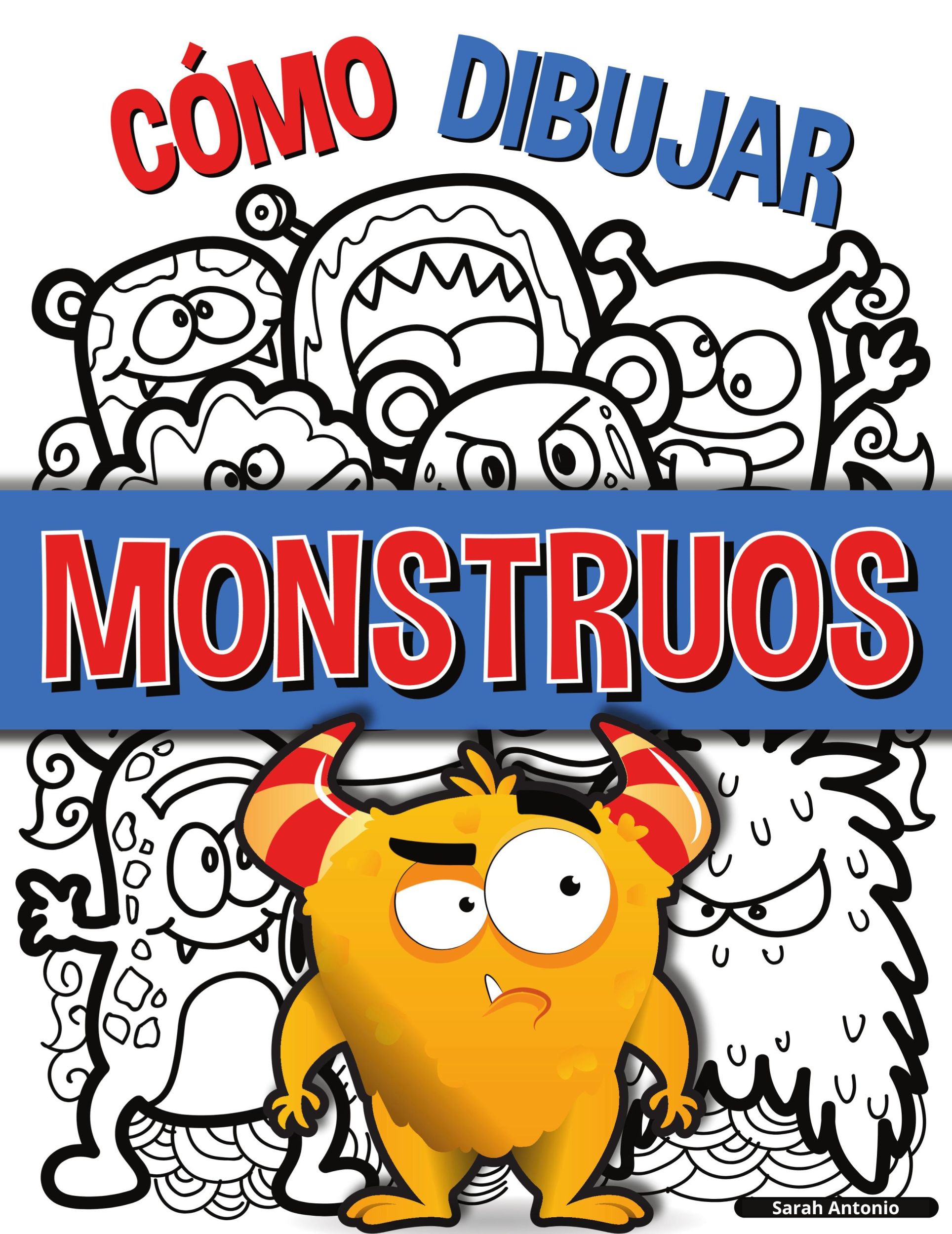 Cover: 9783755105213 | Cómo Dibujar Monstruos | Sarah Antonio | Taschenbuch | Spanisch | 2021