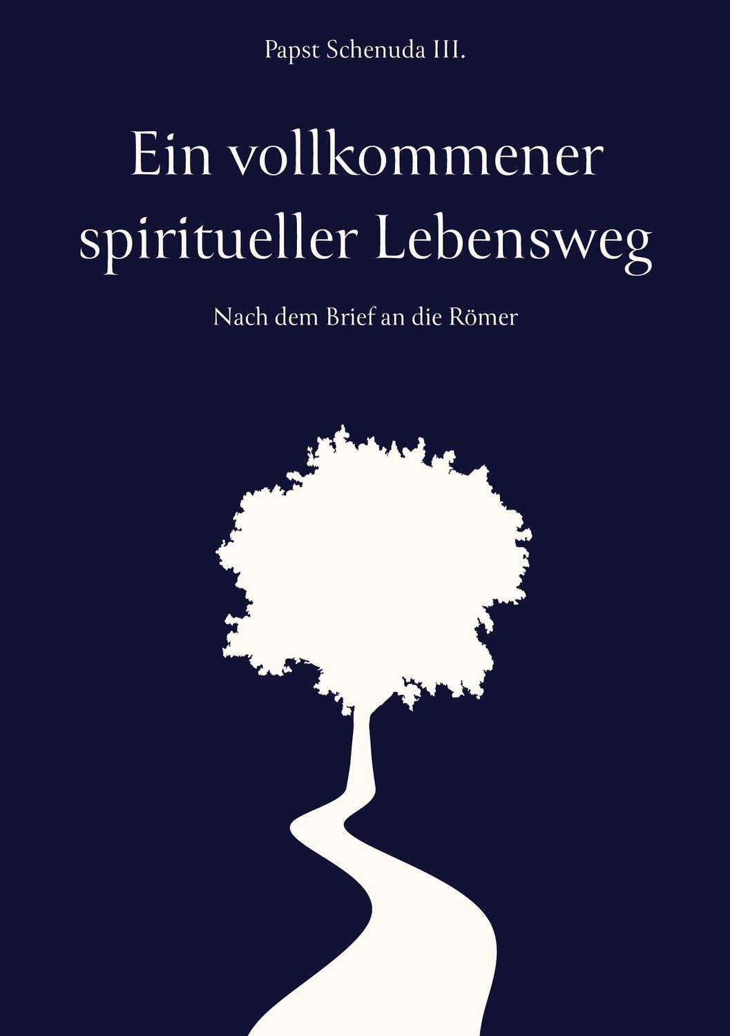 Cover: 9783756208715 | Ein vollkommener spiritueller Lebensweg | Nach dem Brief an die Römer