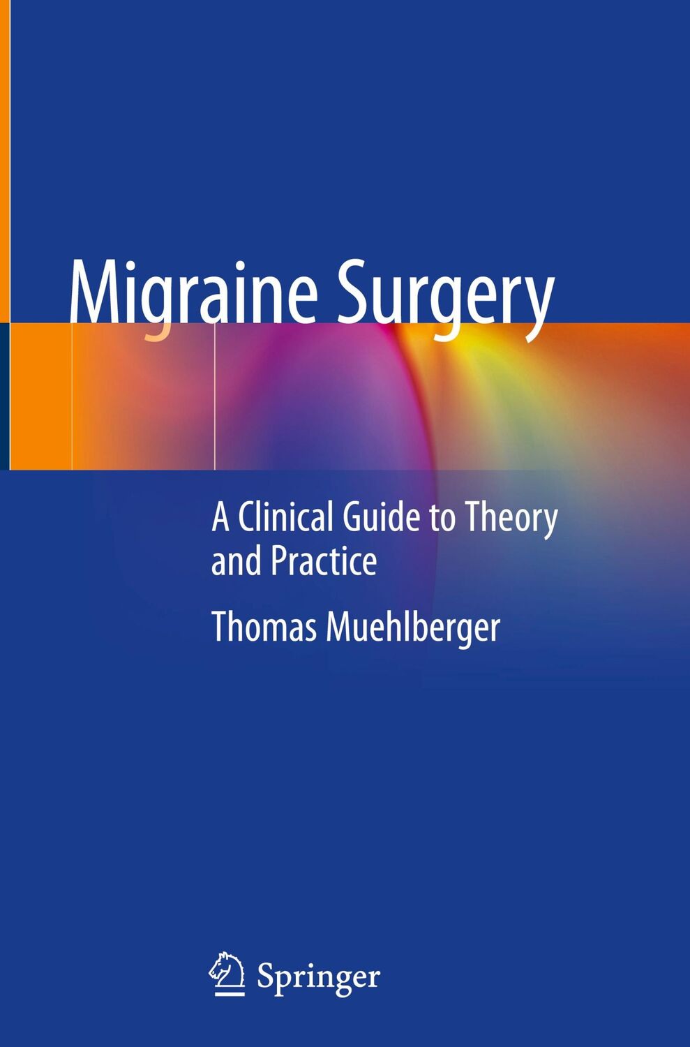 Cover: 9783319781167 | Migraine Surgery | A Clinical Guide to Theory and Practice | Buch | x