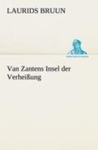 Cover: 9783842416383 | Van Zantens Insel der Verheißung | Laurids Bruun | Taschenbuch | 2012