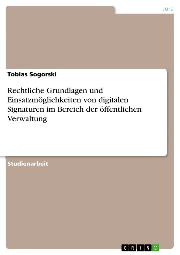 Cover: 9783668982000 | Rechtliche Grundlagen und Einsatzmöglichkeiten von digitalen...