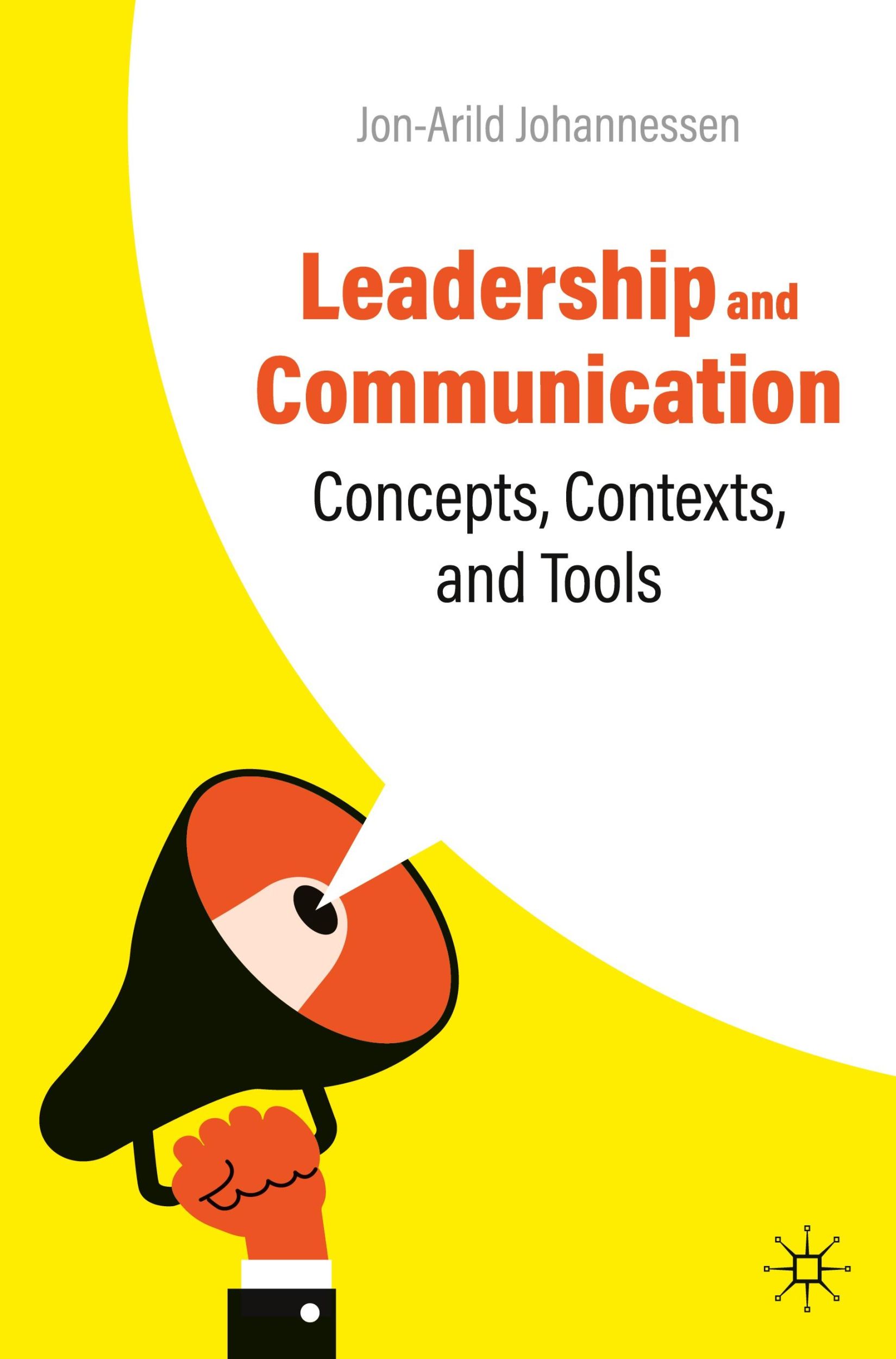 Cover: 9783031408472 | Leadership and Communication | Concepts, Contexts, and Tools | Buch