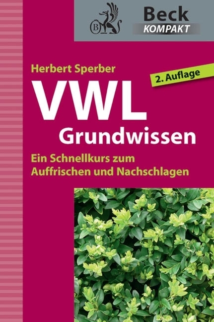 Cover: 9783406640780 | VWL-Grundwissen | Ein Schnellkurs zum Auffrischen und Nachschlagen