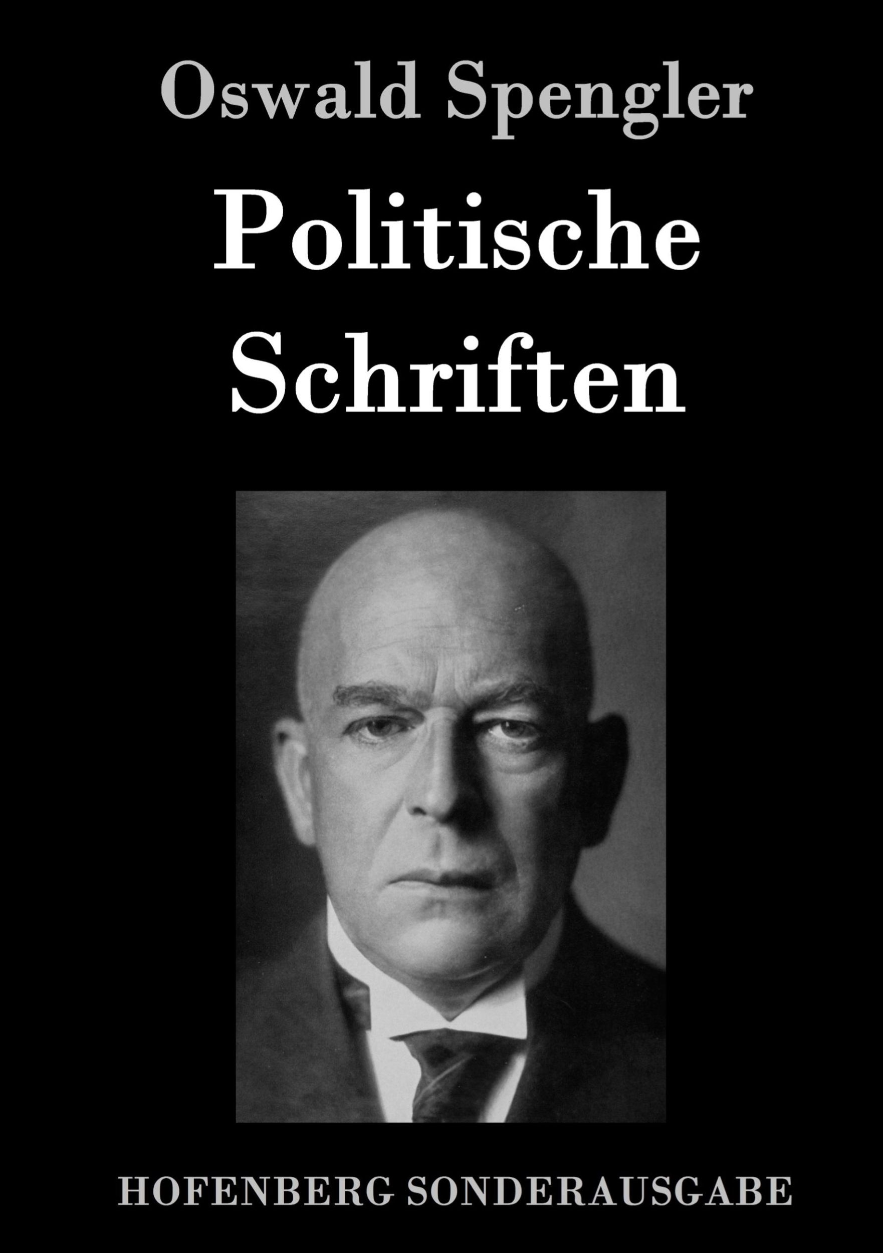 Cover: 9783843090049 | Politische Schriften | Oswald Spengler | Buch | 288 S. | Deutsch