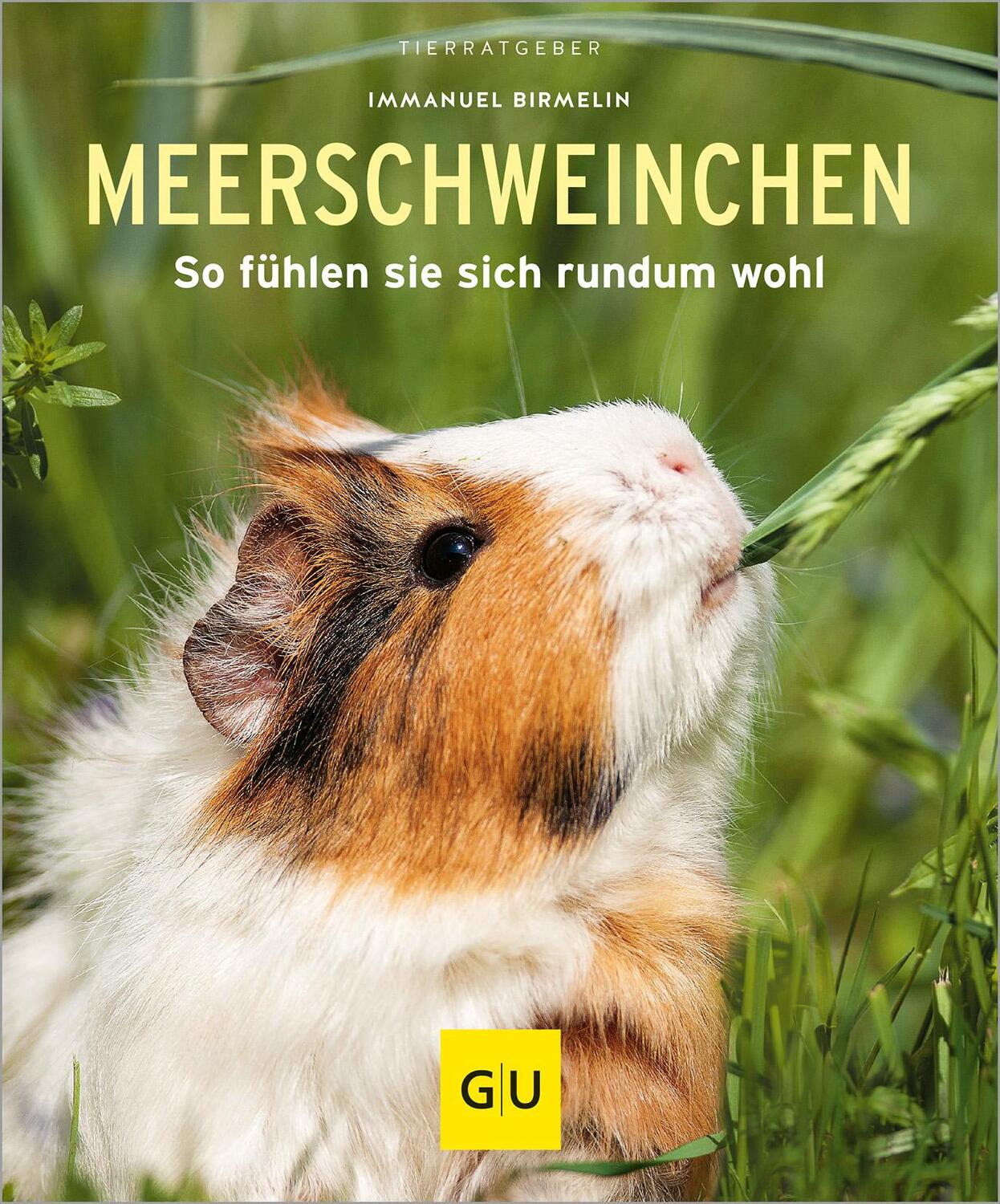 Cover: 9783833836398 | Meerschweinchen | So fühlen sie sich rundum wohl | Immanuel Birmelin