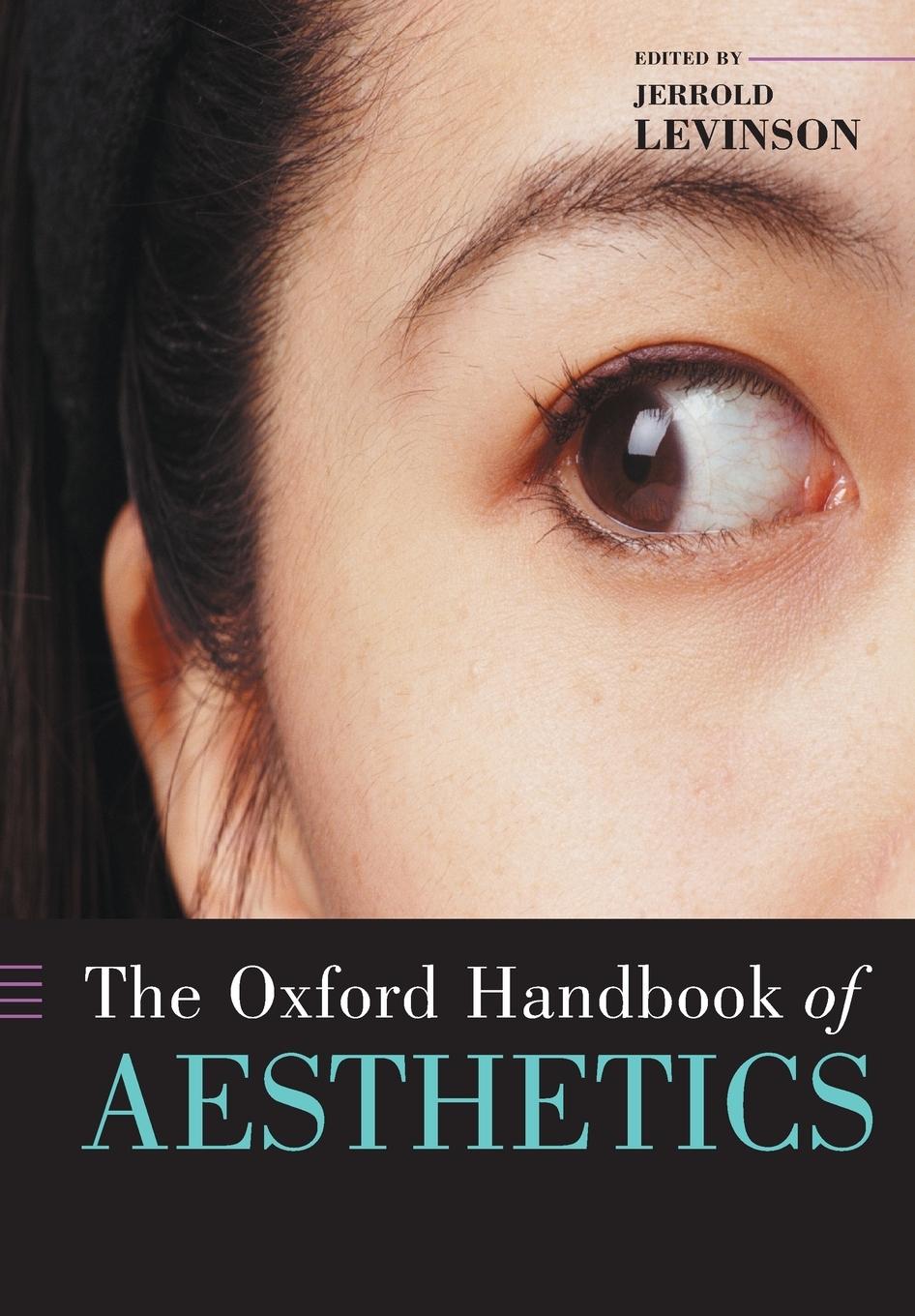 Cover: 9780199279456 | The Oxford Handbook of Aesthetics | Levinson (u. a.) | Taschenbuch