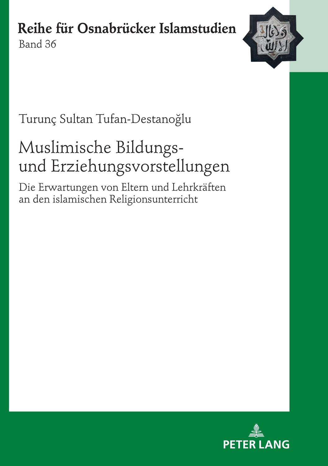 Cover: 9783631820179 | Muslimische Bildungs- und Erziehungsvorstellungen | Tufan-Destano¿lu