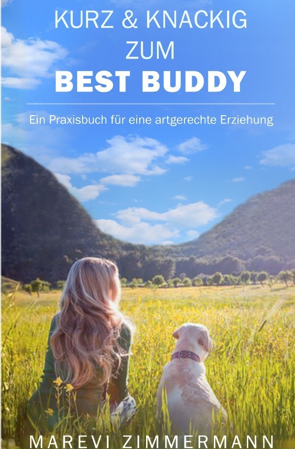 Cover: 9783757548070 | Kurz & knackig zum Best Buddy | Marevi Zimmermann | Taschenbuch | 2023