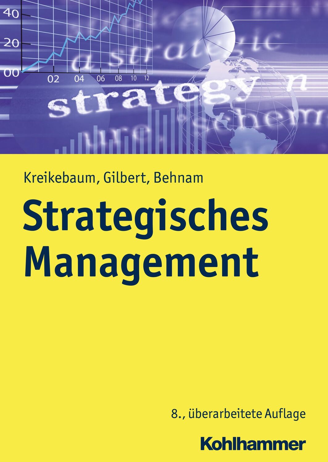 Cover: 9783170311114 | Strategisches Management | Hartmut Kreikebaum (u. a.) | Buch | 362 S.