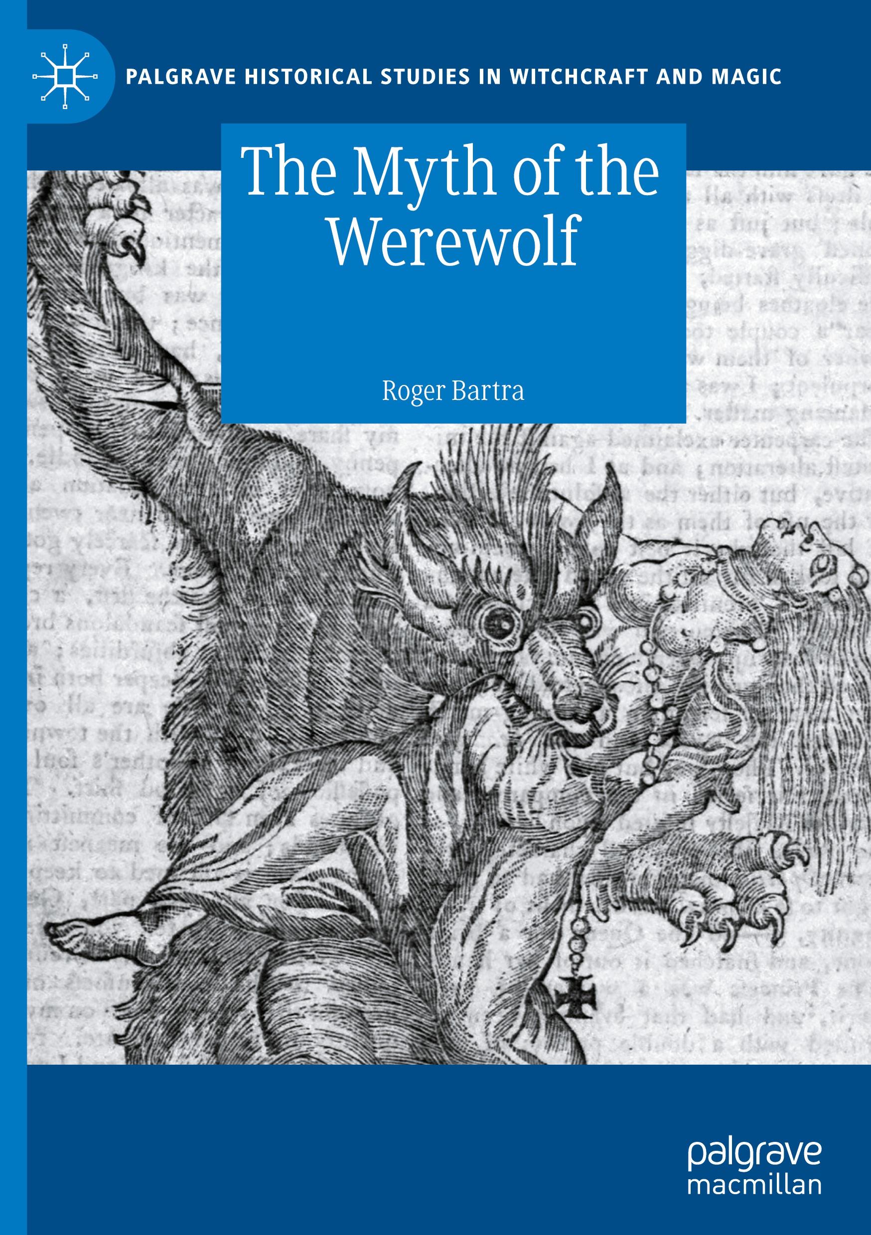 Cover: 9783031749421 | The Myth of the Werewolf | Roger Bartra | Buch | xii | Englisch | 2024