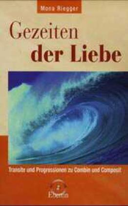 Cover: 9783899971057 | Gezeiten der Liebe | Transite und Progressionen zu Combin und Composit