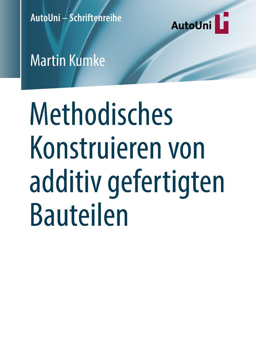 Cover: 9783658222086 | Methodisches Konstruieren von additiv gefertigten Bauteilen | Kumke