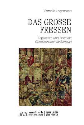 Cover: 9783968217987 | Das große Fressen | Tapisserien und Texte der Condamnation de Banquet