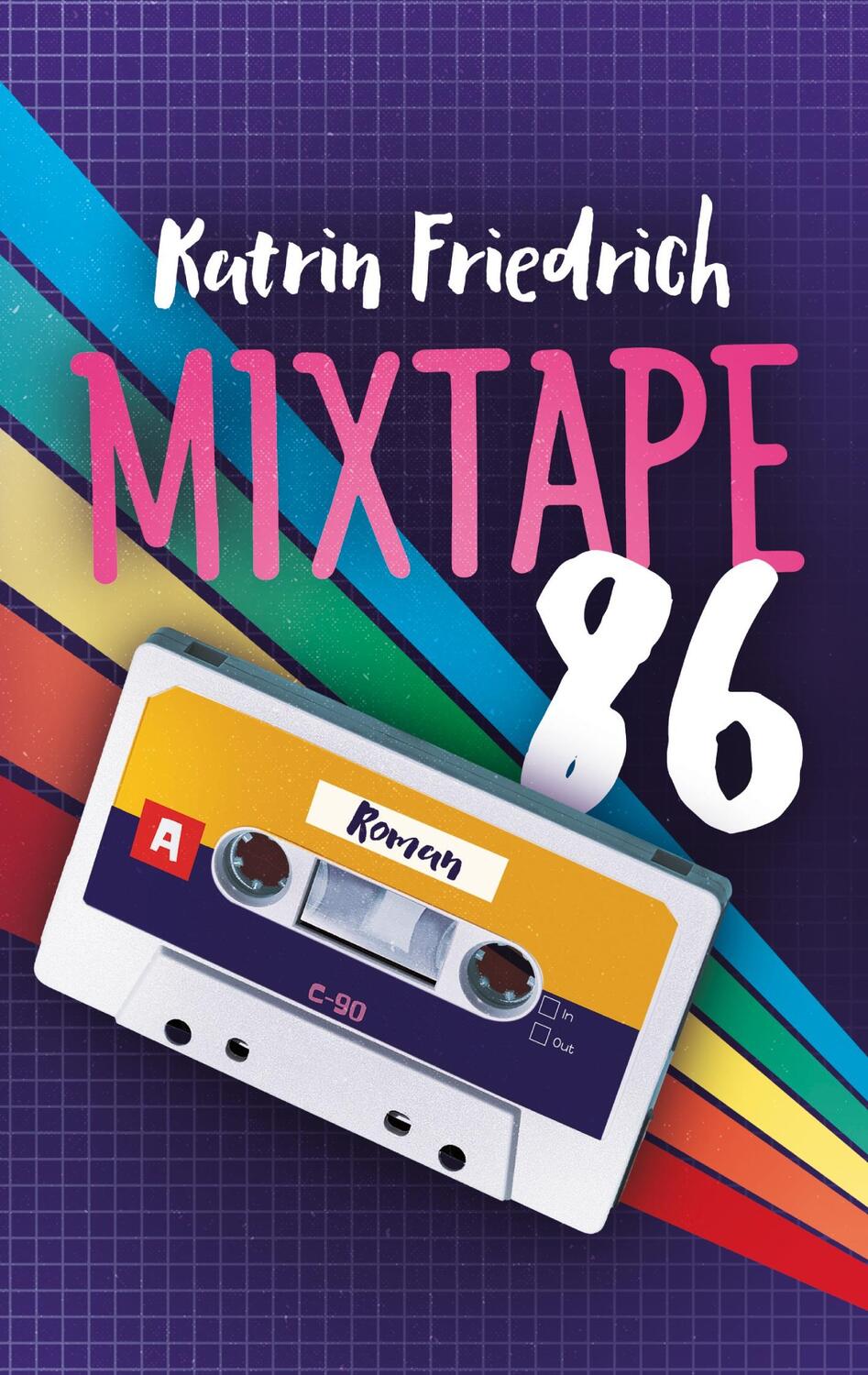 Cover: 9783754318416 | Mixtape 86 | Coming of Age Roman | Katrin Friedrich | Taschenbuch