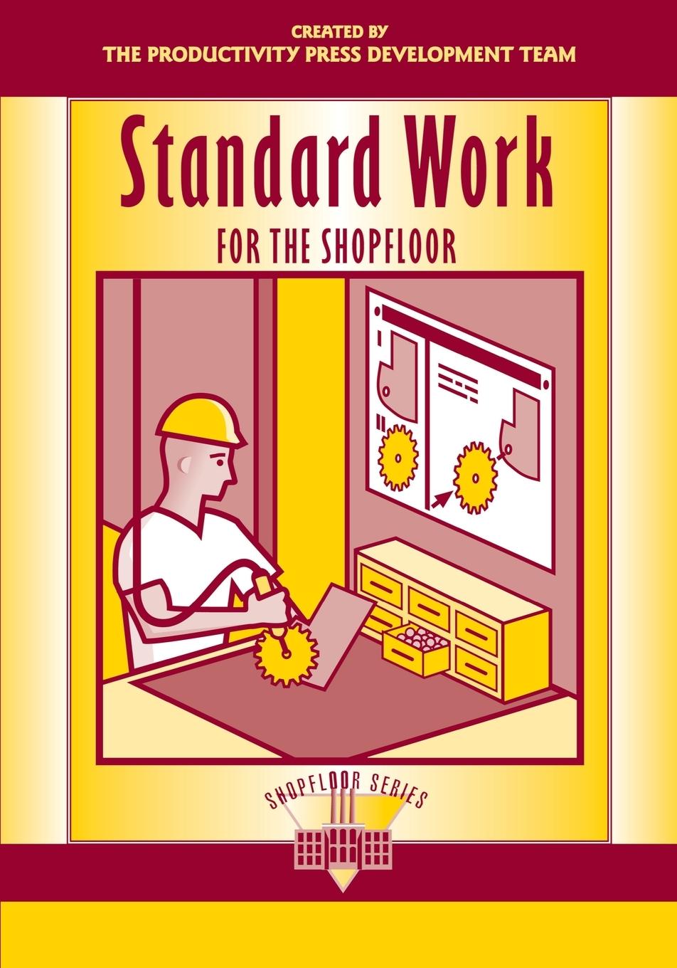 Cover: 9781563272738 | Standard Work for the Shopfloor | Productivity Press Development Team