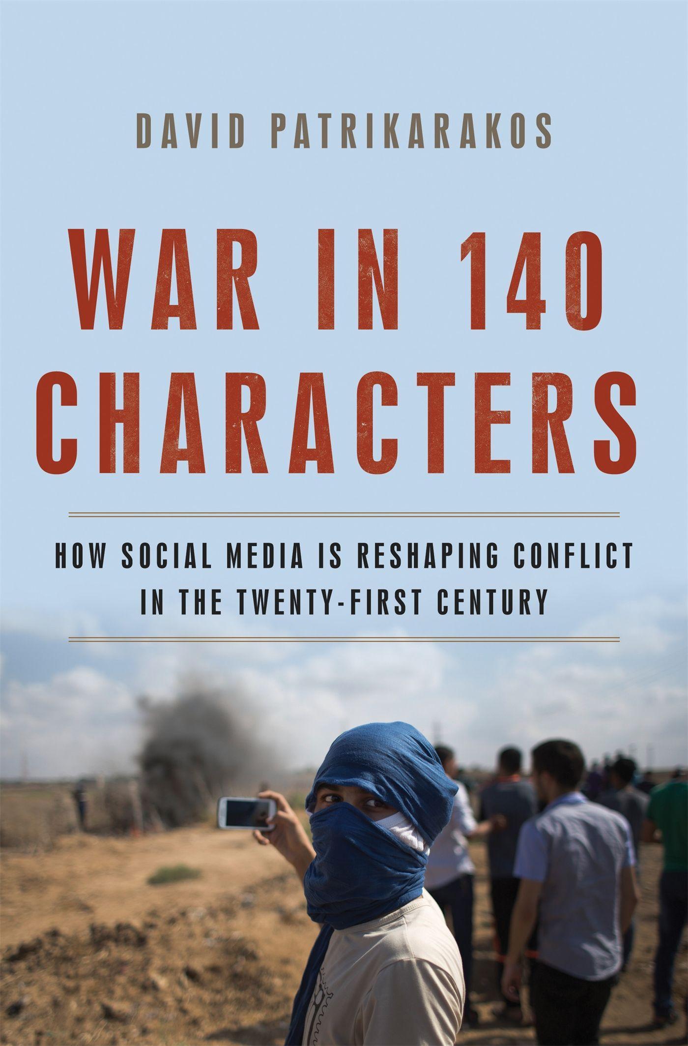 Cover: 9780465096145 | War in 140 Characters | David Patrikarakos | Buch | Gebunden | 2017