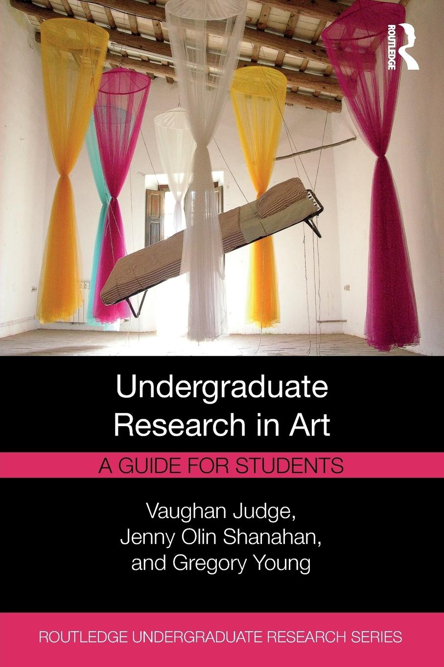 Cover: 9781138587410 | Undergraduate Research in Art | A Guide for Students | Judge (u. a.)