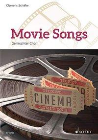 Cover: 9783795744816 | Movie Songs | gemischter Chor (SATB) und Klavier. Chorbuch. | Schäfer