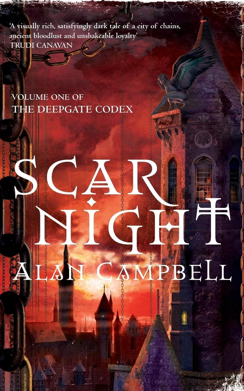 Cover: 9780330444767 | Scar Night | Book One of the Deepgate Codex | Alan Campbell | Buch