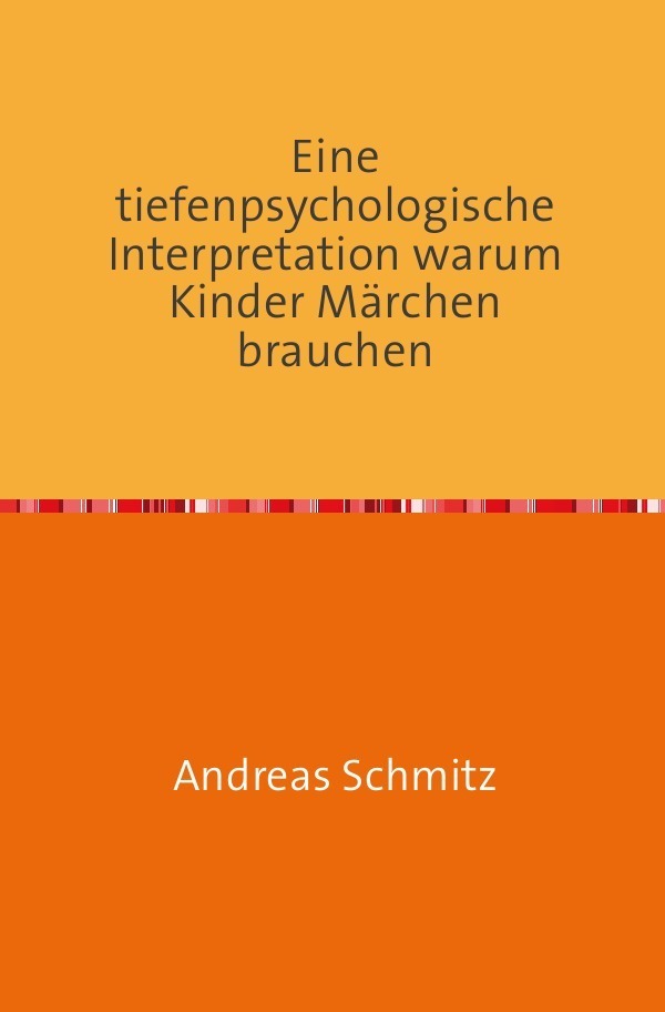 Cover: 9783869317939 | Eine tiefenpsychologische Interpretation warum Kinder Märchen brauchen