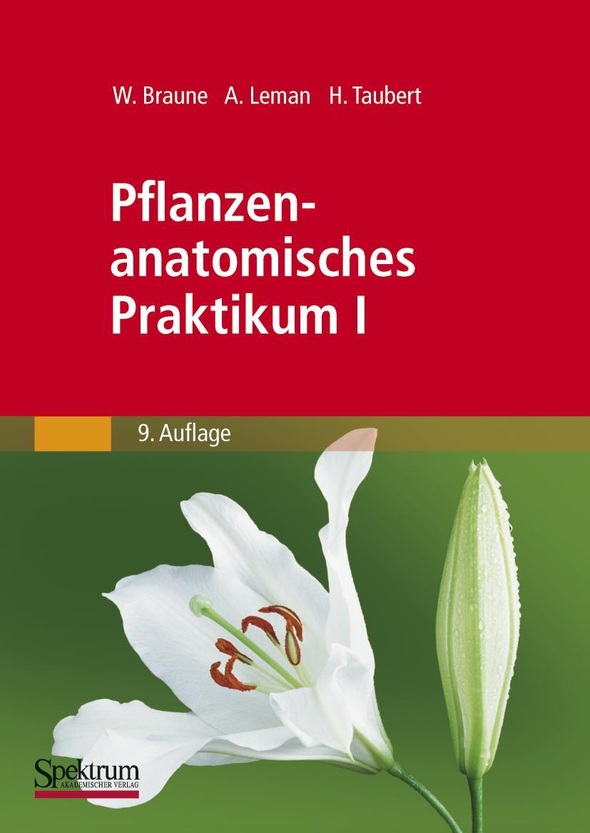 Cover: 9783827422897 | Pflanzenanatomisches Praktikum I | Wolfram Braune (u. a.) | Buch | II