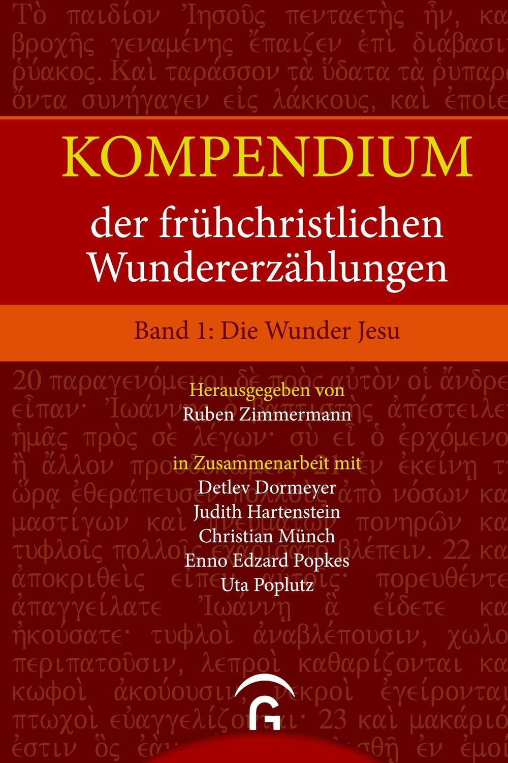 Cover: 9783579081205 | Die Wunder Jesu | Ruben Zimmermann | Buch | HC runder Rücken kaschiert