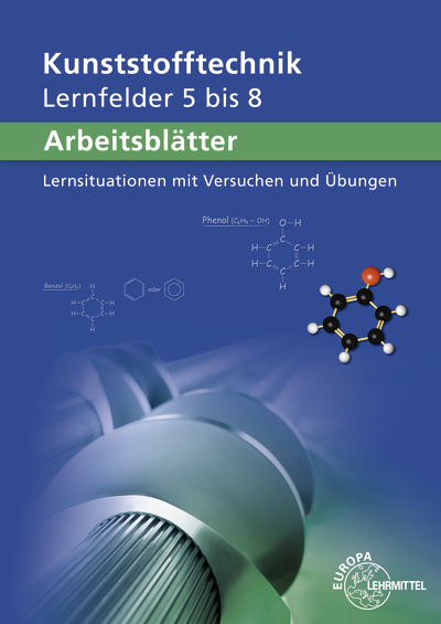 Cover: 9783808514665 | Arbeitsblätter Kunststofftechnik Lernfelder 5-8 | Küspert (u. a.)