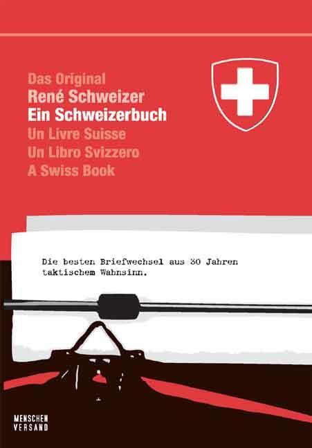 Cover: 9783952151778 | Ein Schweizerbuch | Réne Schweizer | Taschenbuch | 150 S. | Deutsch