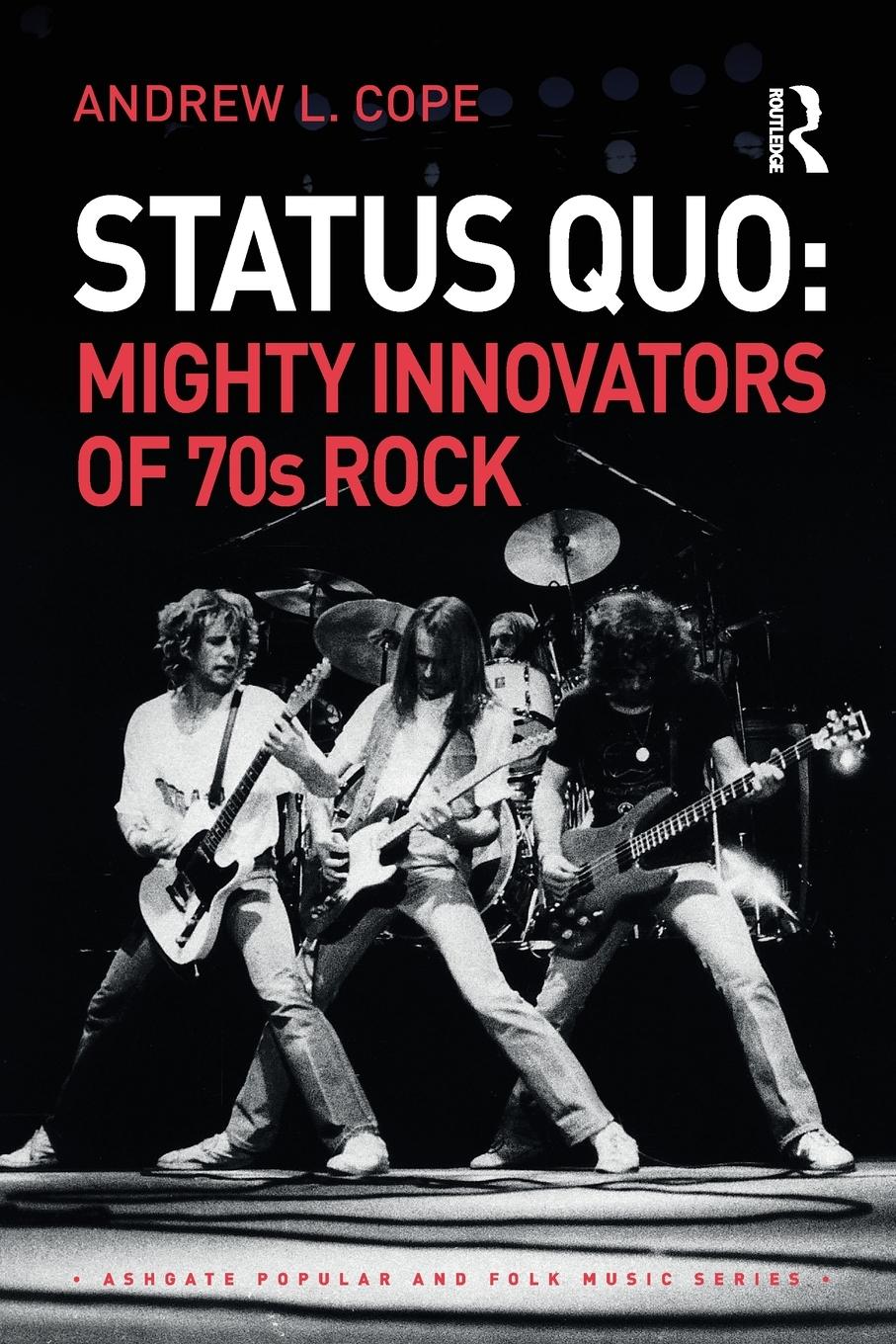 Cover: 9780367660765 | Status Quo | Mighty Innovators of 70s Rock | Andrew Cope | Taschenbuch