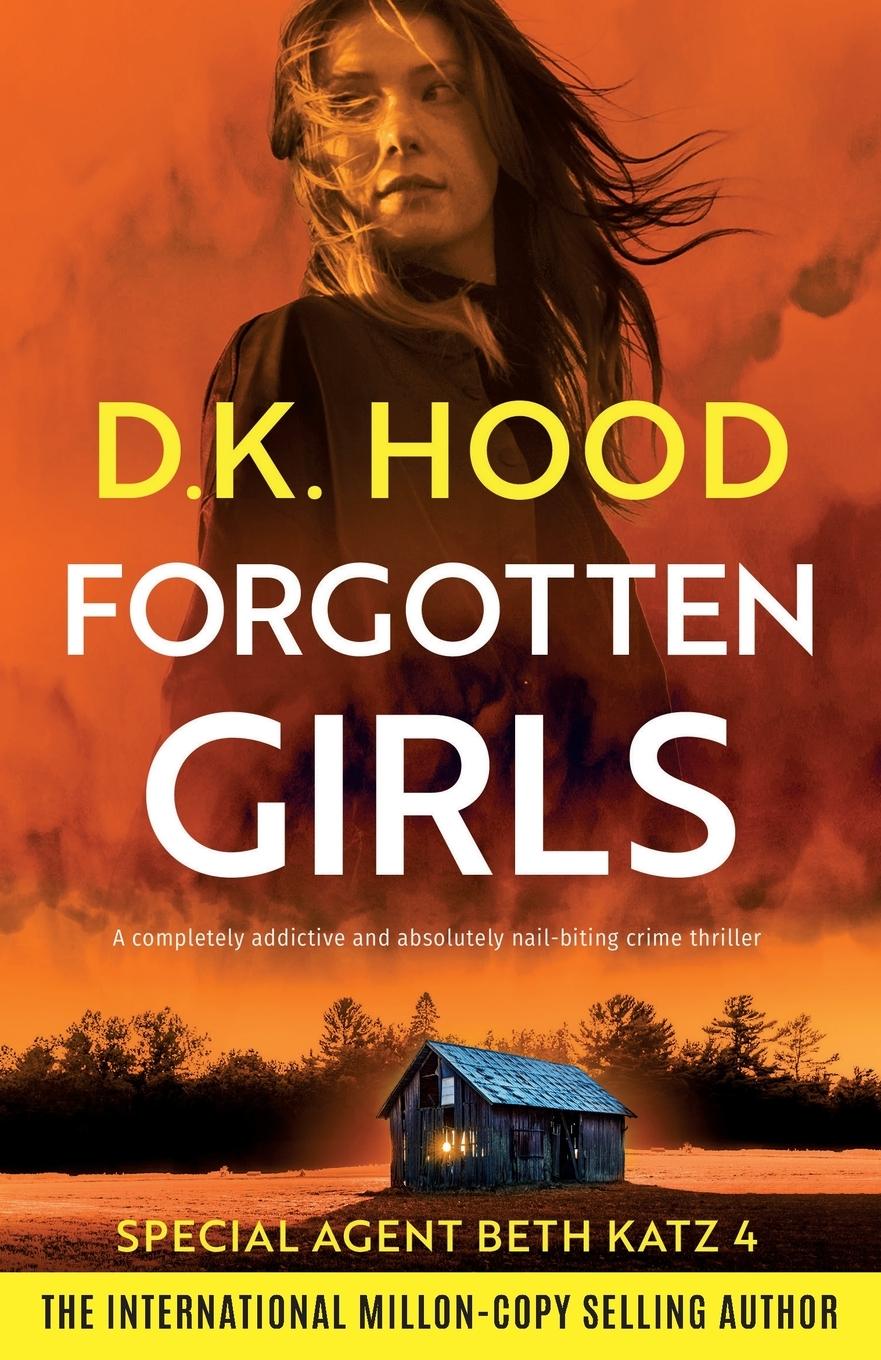 Cover: 9781835257296 | Forgotten Girls | D. K. Hood | Taschenbuch | Englisch | 2024