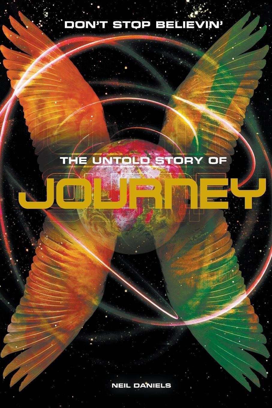 Cover: 9781849386579 | Don't Stop Believin' | The Untold Story of Journey | Neil Daniels